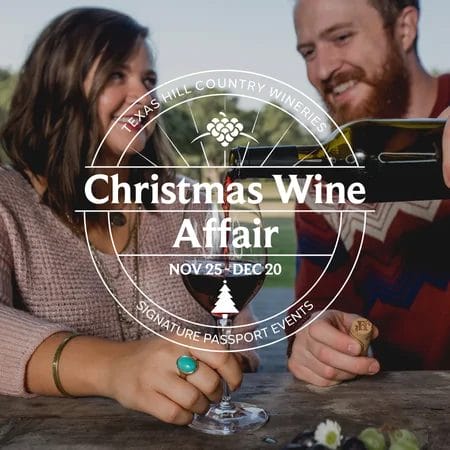 Texas Hill Country Wineries Christmas Wine Affair Passport 2024 – Get Tickets Now!