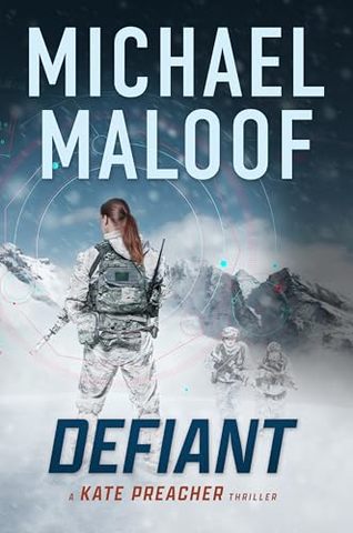 BOOK REVIEW: DEFIANT (KATE PREACHER THRILLER, #3) by Michael Maloof – Frisco Online Local News